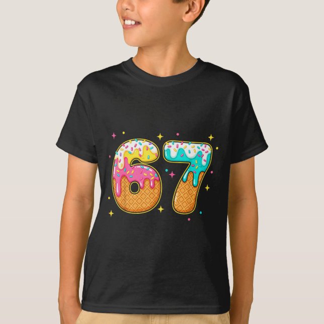 Camiseta 67 Ice Cream Drip Meme Six Seven Gen Alpha Slang  (Frente)