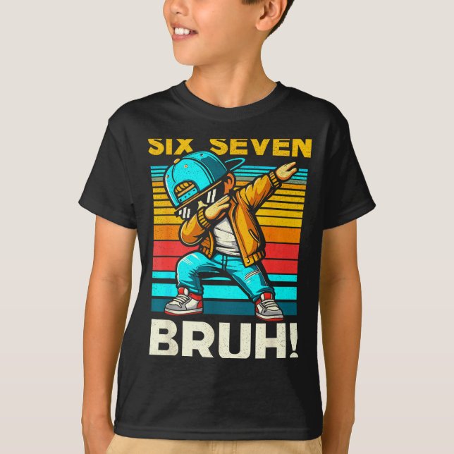 Camiseta 67 Meme 6 7 Numbers Dabbing Six Seven Bruh Funny B (Frente)