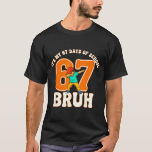 Camiseta 67 Meme 6 7 Números Dabbing Bruh São Meus 67 Dias