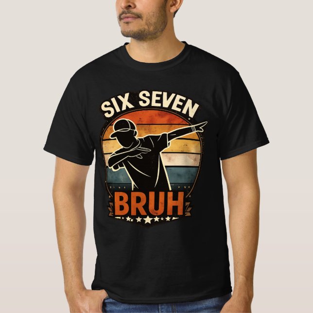 Camiseta 67 Meme 6 7 Números Dabbing Seis Sete Bruh (Frente)