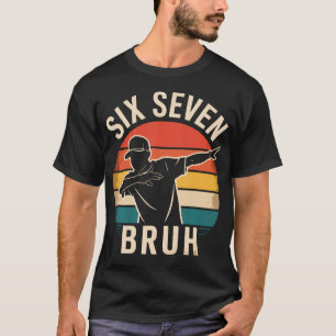 Camiseta 67 Meme 6 7 Números Dabbing Seis Sete Bruh Engraça