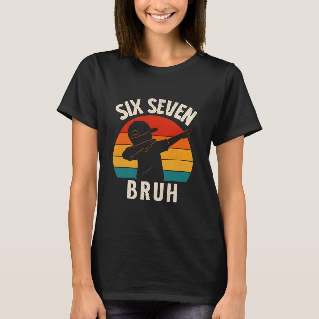 Camiseta 67 Meme 6 7 Números Dabbing Seis Sete Bruh Engraça (Frente)