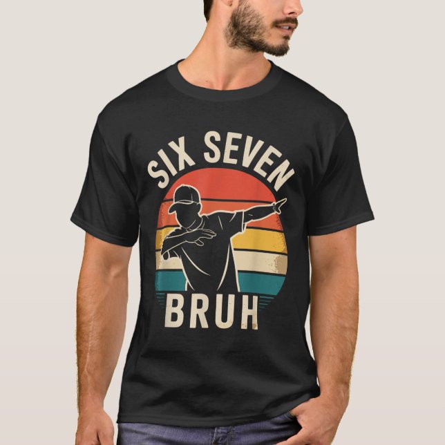Camiseta 67 Meme 6 7 Números Dabbing Seis Sete Bruh Engraça (Frente)