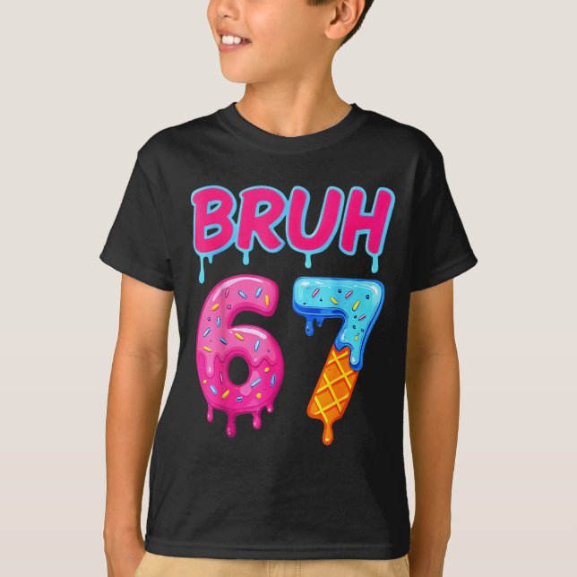 Camiseta 67 Meme 6 7 Números Sorvete Seis Sete Bruh Engraça (Frente)
