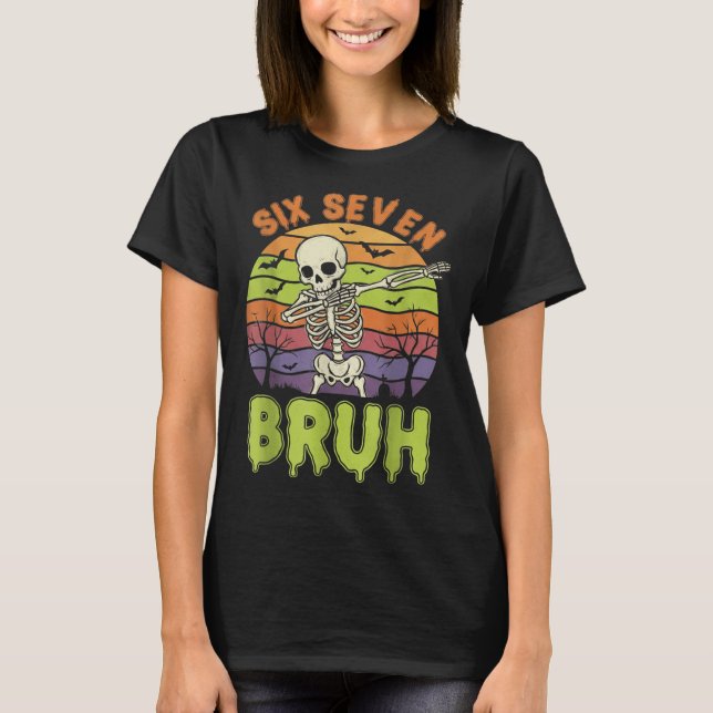 Camiseta 67 Meme de Halloween 6 7 Esqueleto Seis Sete Númer (Frente)