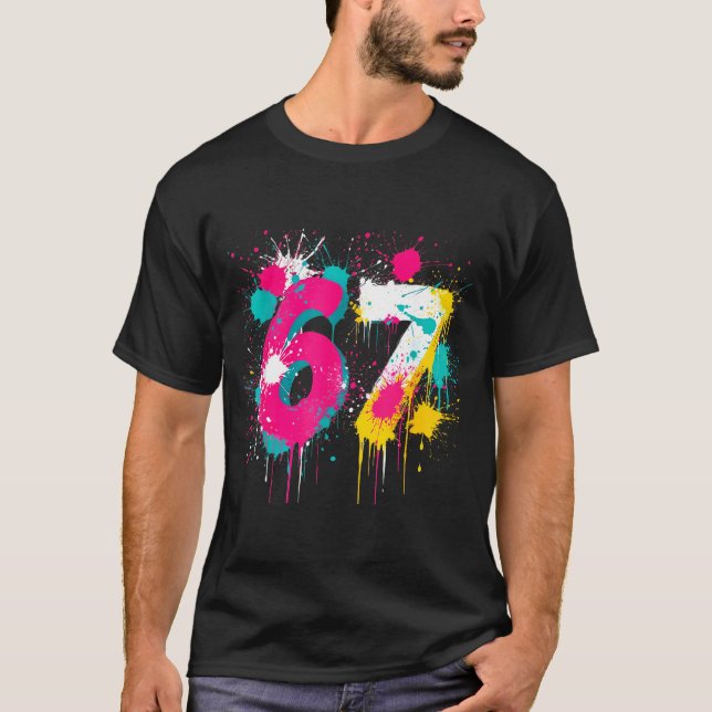 Camiseta 67 Meme Drip Spray Paint Six Seven 80s Bright Colo (Frente)
