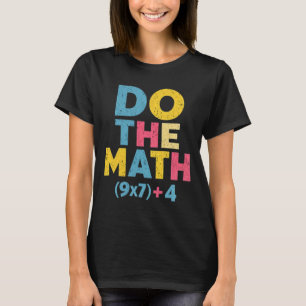 Camiseta 67 Meme Faça a Conta Dito Divertido Slogan Equação