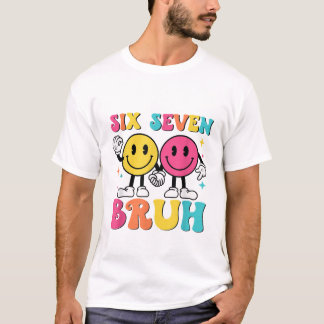 Camiseta 67 Meme Gen Alpha Slang 6 7 Six Seven Bruh Funny 