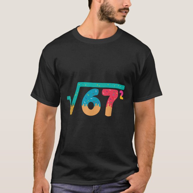 Camiseta 67 Meme Ice Cream Drip Square Root 67² Slang Math  (Frente)