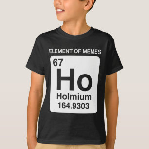 Camiseta 67 Meme Número Elemento Da Tabela Periódica De Mem