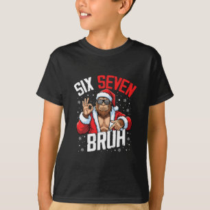 Camiseta 67 Meme Seis Sete Bruh Pé Grande Natal 6 7 Diverti