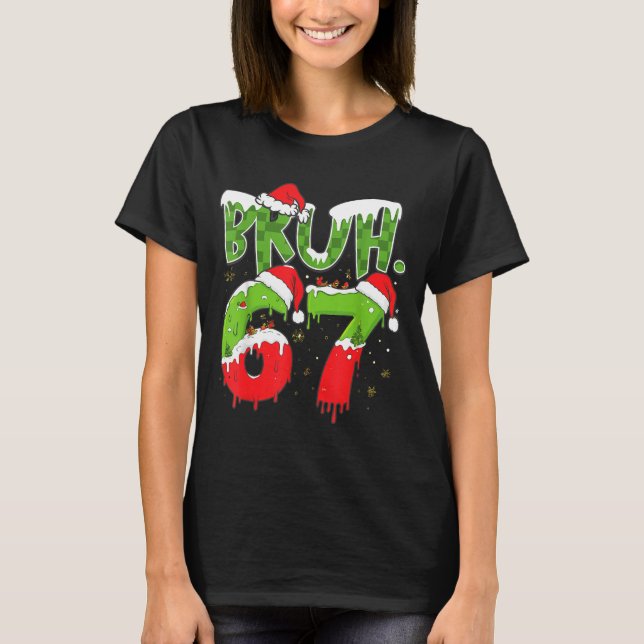Camiseta 67 Meme Six Seven Bruh Funny Number Christmas  (Frente)