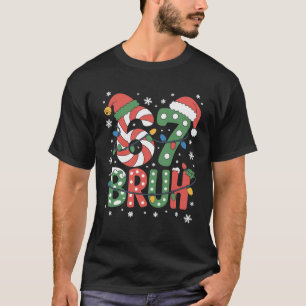 Camiseta 67 Seis Sete Bruh Natal Divertido 6 7 Meme 
