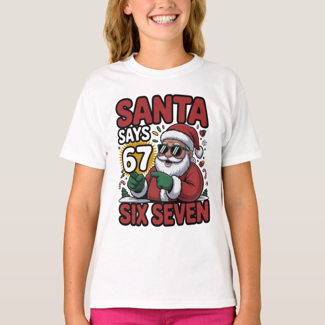 Camiseta 67 Seis Sete Meme Divertido de Natal Papai Noel (Frente)