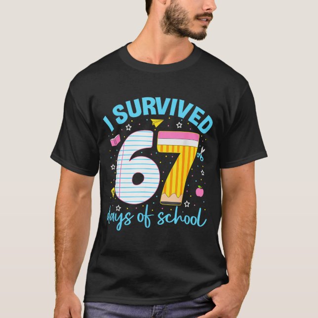 Camiseta 67 Shirt Teacher Kids 6 7 Meme I Survived 67 Days  (Frente)