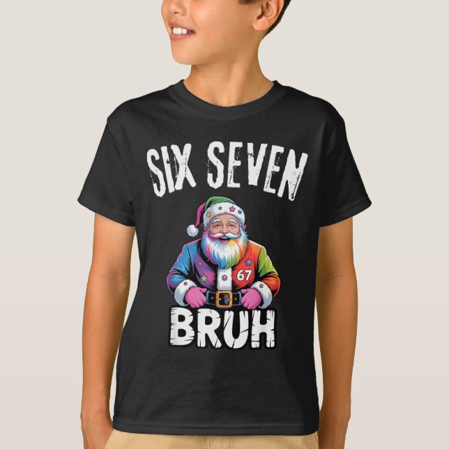 Camiseta 67 Six Seven Bruh Funny Christmas 6 7 Meme Men Wom (Frente)