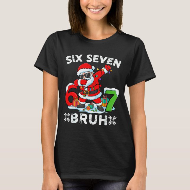 Camiseta 67 Six Seven Bruh Natal 6 7 Meme  (Frente)