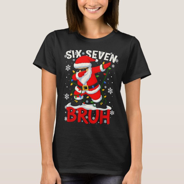 Camiseta 67 Six Seven Burh Funny Christmas 6 7 Meme Men Wom (Frente)