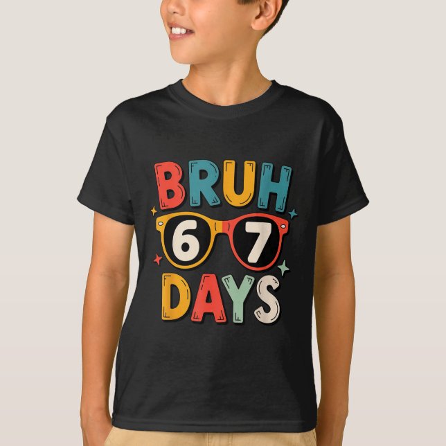Camiseta 67th Day Of School Bruh Kids Celebration Design  (Frente)