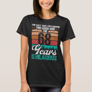 Camiseta 68 anos parecendo um bom humor 68 de aniversário