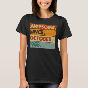 Camiseta 69 Anos 69 Anos Aniversário Incrível Desde outubro