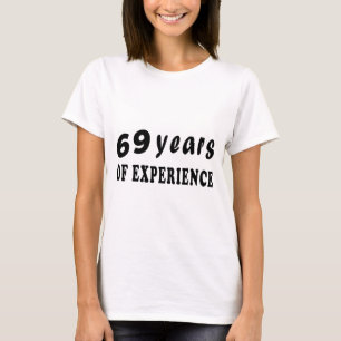 Camiseta 69 anos de experiência