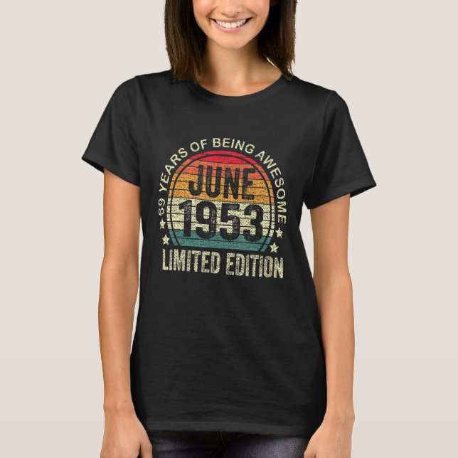 Camiseta 69 anos de idade junho de 1953 69º aniversário (Frente)