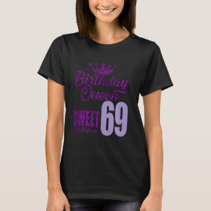 Camiseta 69 Anos De Outubro Aniversário Rainha 69 Doce Par