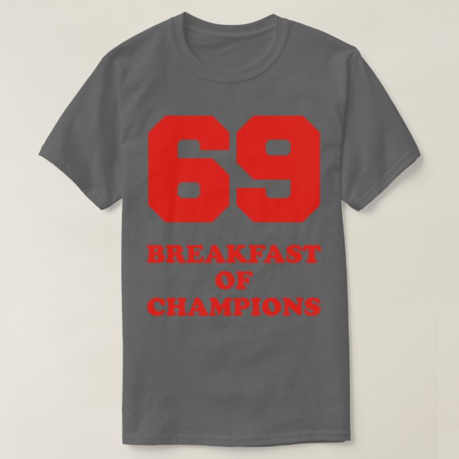 Camiseta 69 Café da Manhã dos Campeões (Frente do Design)