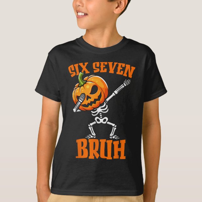 Camiseta 6 7 Dia das Bruxas 67 Meme Seis Sete Dabbing Geraç (Frente)