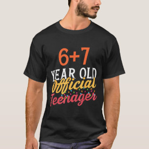 Camiseta 6 7 Meme design de aniversário de 13 anos agora so