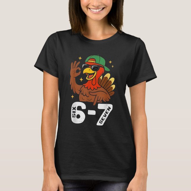 Camiseta 6 7 Six Seven Turkey Gen Z Alpha Meme Slang Teen B (Frente)