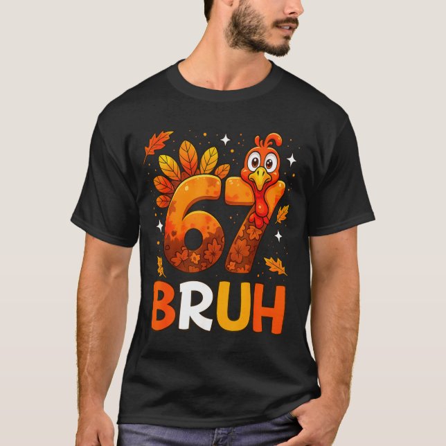 Camiseta 6 7 Thanksgiving Funny Turkey Thanksgiving 67 Men  (Frente)