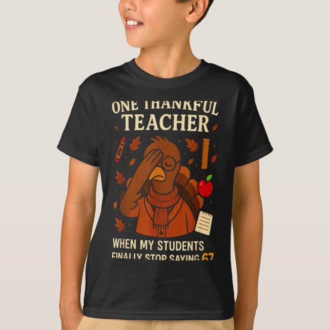 Camiseta 6-7 Thanksgiving Teacher Six Seven 67 Turkey  (Frente)