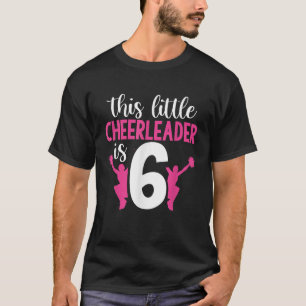 Camiseta 6 Aniversário Este Pequeno Cheerleader Tem 6 Menin
