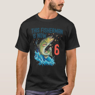 Camiseta 6 Anos De Idade Pescada Aniversário De 6 De Peixes