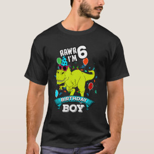 Camiseta 6 Anos Legal T Rex Dinosaur Rawr I Am 6 Anos Nasci