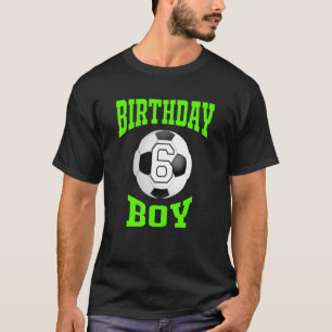 Camiseta 6 Birthday Boy Soccer T 6 Anos Criança