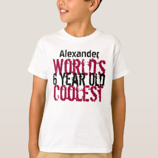 Camiseta 6 Birthday Gift World's Fresco de 6 anos
