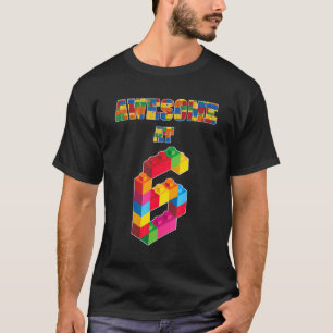 Camiseta 6 Birthday Incrível Aos 6 Anos Construído Em Bloco