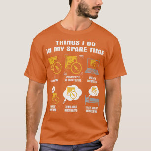 Camiseta 6 Coisas Que Eu Faço Em Meu Tempo Livre Orientar 1