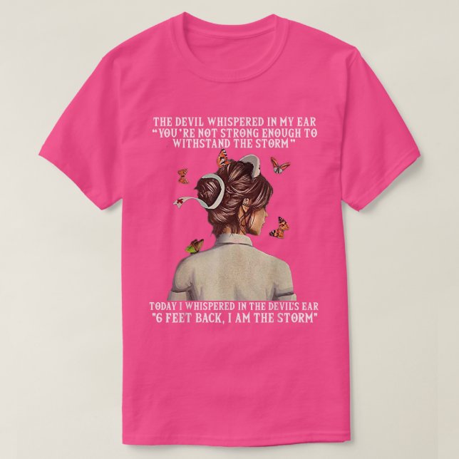 Camiseta 6 Feet Back, I Am The Storm Nursing Tee Cool Nurse (Frente do Design)