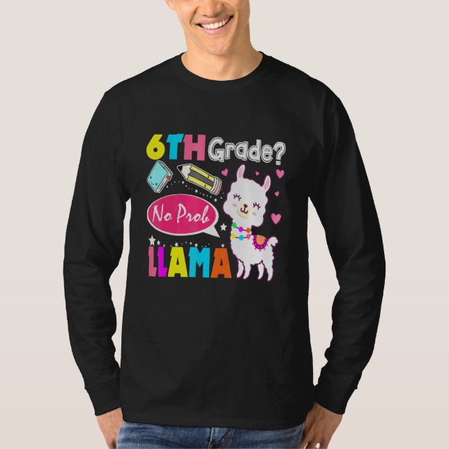 Camiseta 6 Grau Sem Prob-Llama Primeiro Dia De ProbLl Escol (Frente)
