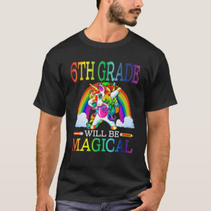 Camiseta 6 Grau Será Magia Unicórnio Primeiro Dia De Sch