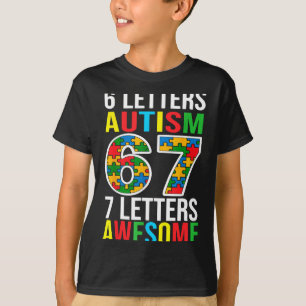Camiseta 6 letras autismo 7 letras incrível 67 autismo