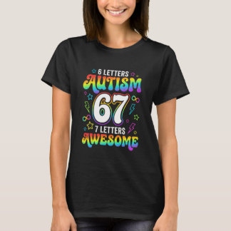 Camiseta 6 Letters Autism 7 Letters Awesome 67 Neurodiversi