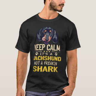 Camiseta 6 Mantenha a Calma É um Dachshund Não um Tubarão d