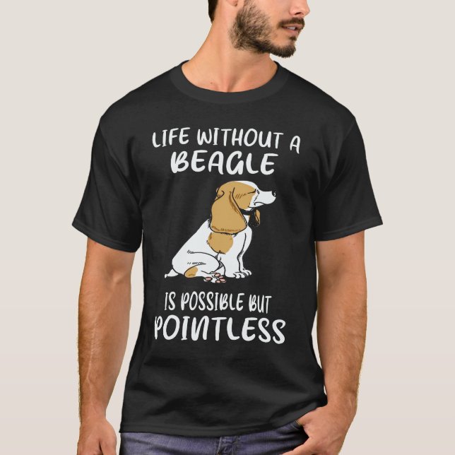 Camiseta 6 Vida Sem Um Beagle (Frente)