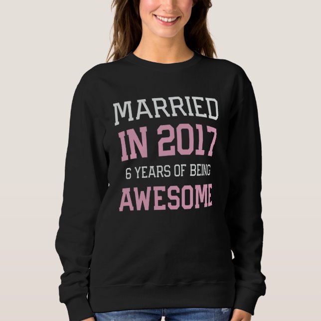 Camiseta 6th Anniversary for Women Married In 2017 Couples  (Frente)