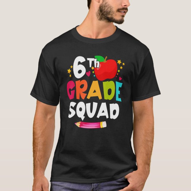 Camiseta 6th Grade Squad  Back To School Sixth Graders Teac (Frente)